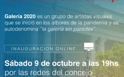 INAUGURACIÓN VIRTUAL DE LA MUESTRA “GALERIA 2020 EN EL CONCEJO”