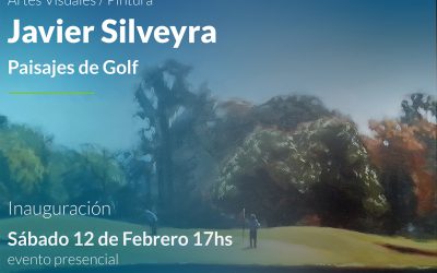 JAVIER SILVEYRA EXPONDRÁ “PAISAJES DE GOLF” EN SAN ISIDRO