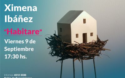 XIMENA IBÁÑEZ EXPONDRÁ “HABITARE” EN EL HCD DE SAN ISIDRO